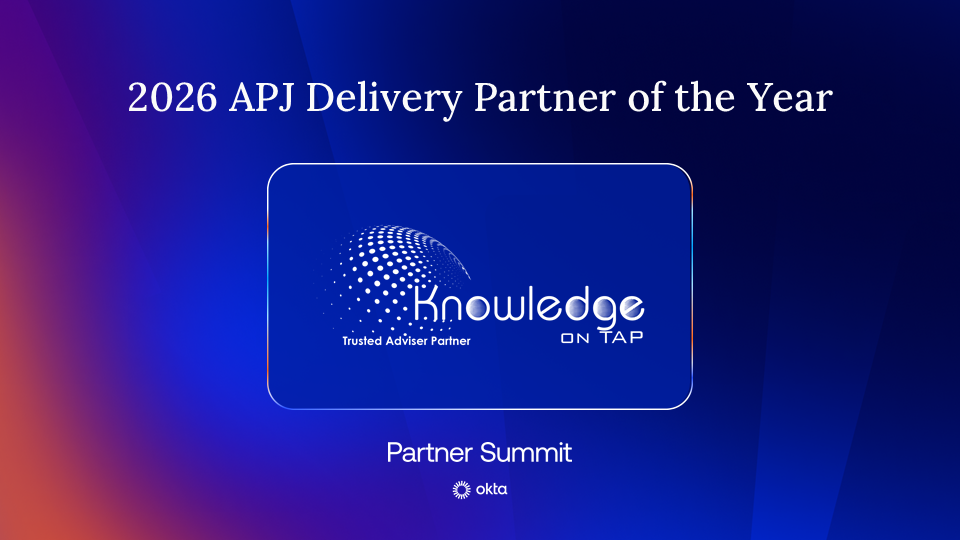 Knowledge On TAP — 2026 APJ Delivery Partner of the Year, Okta Partner Summit